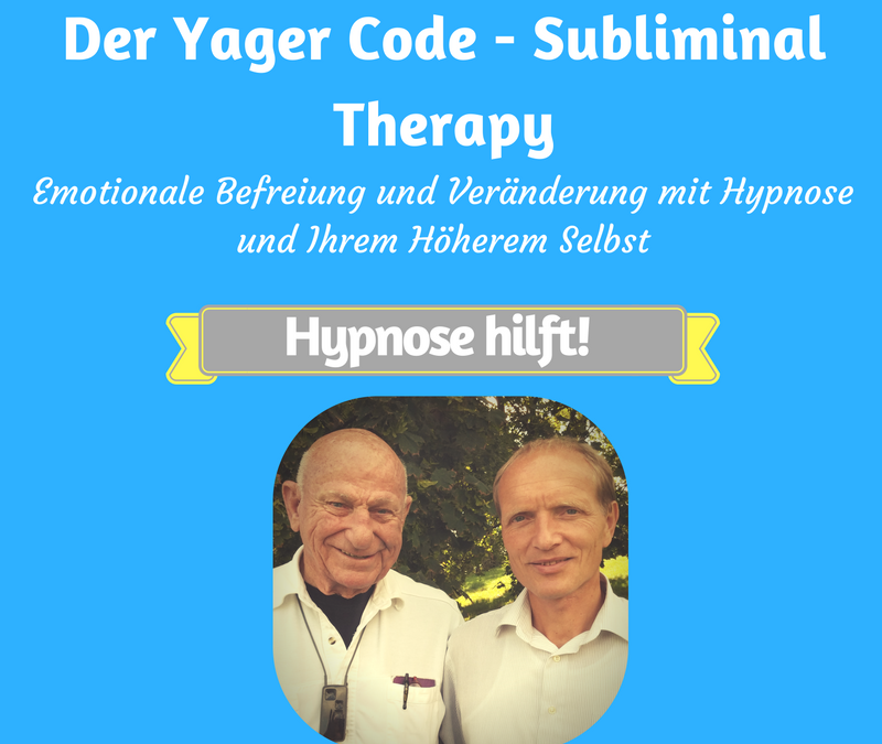 Dabei kann Ihnen die Subliminal Therapie – „Yager Code“ wirklich helfen